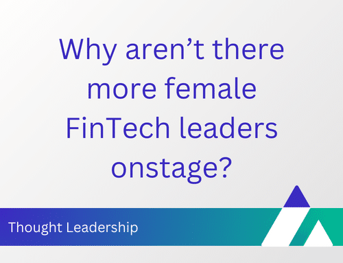 Why aren’t there more female FinTech leaders onstage?