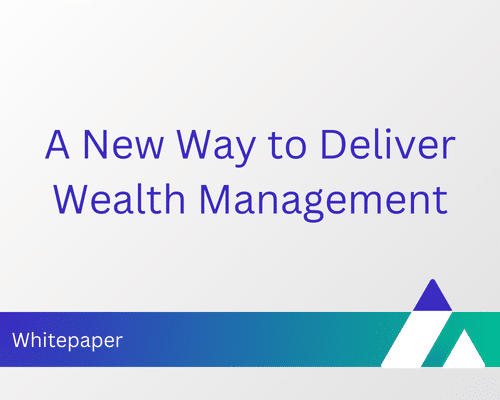 Featured Image: New Way to Deliver Wealth Management.